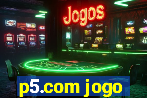 p5.com jogo